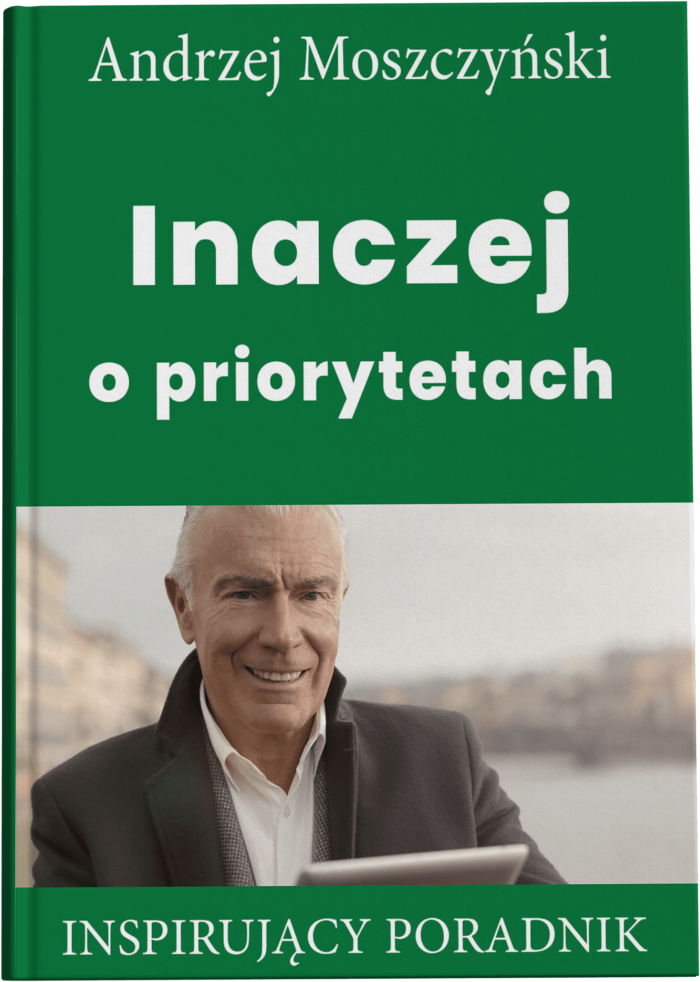 Inaczej o priorytetach Andrzej Moszczyński